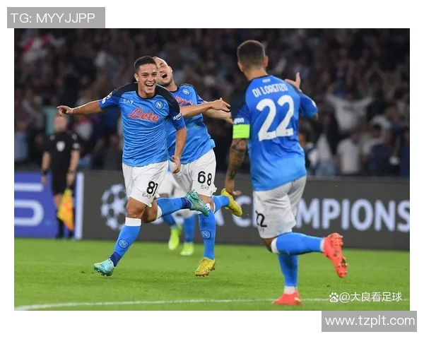 那不勒斯狂胜多特蒙德四球全场沸腾赛后深度解析 那不勒斯狂胜多特蒙德四球全场沸腾赛后深度解析